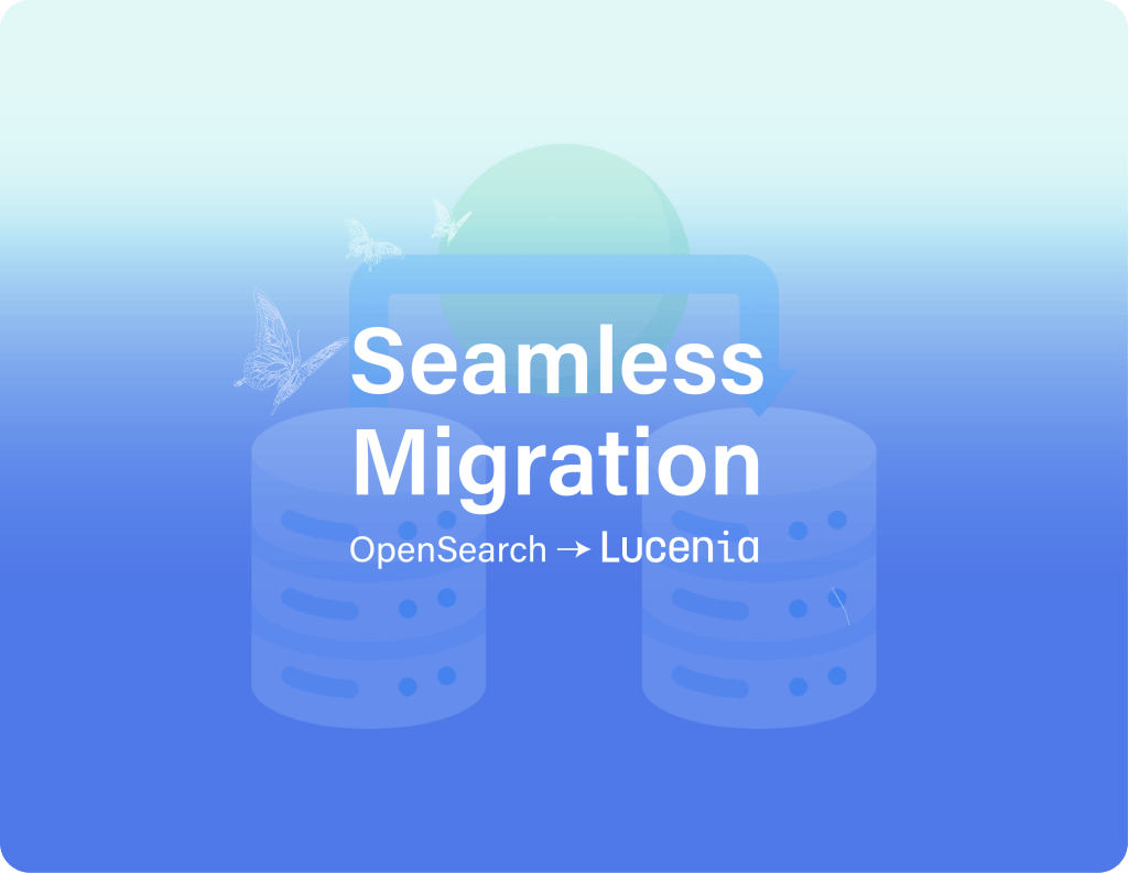 Migrating from OpenSearch to Lucenia