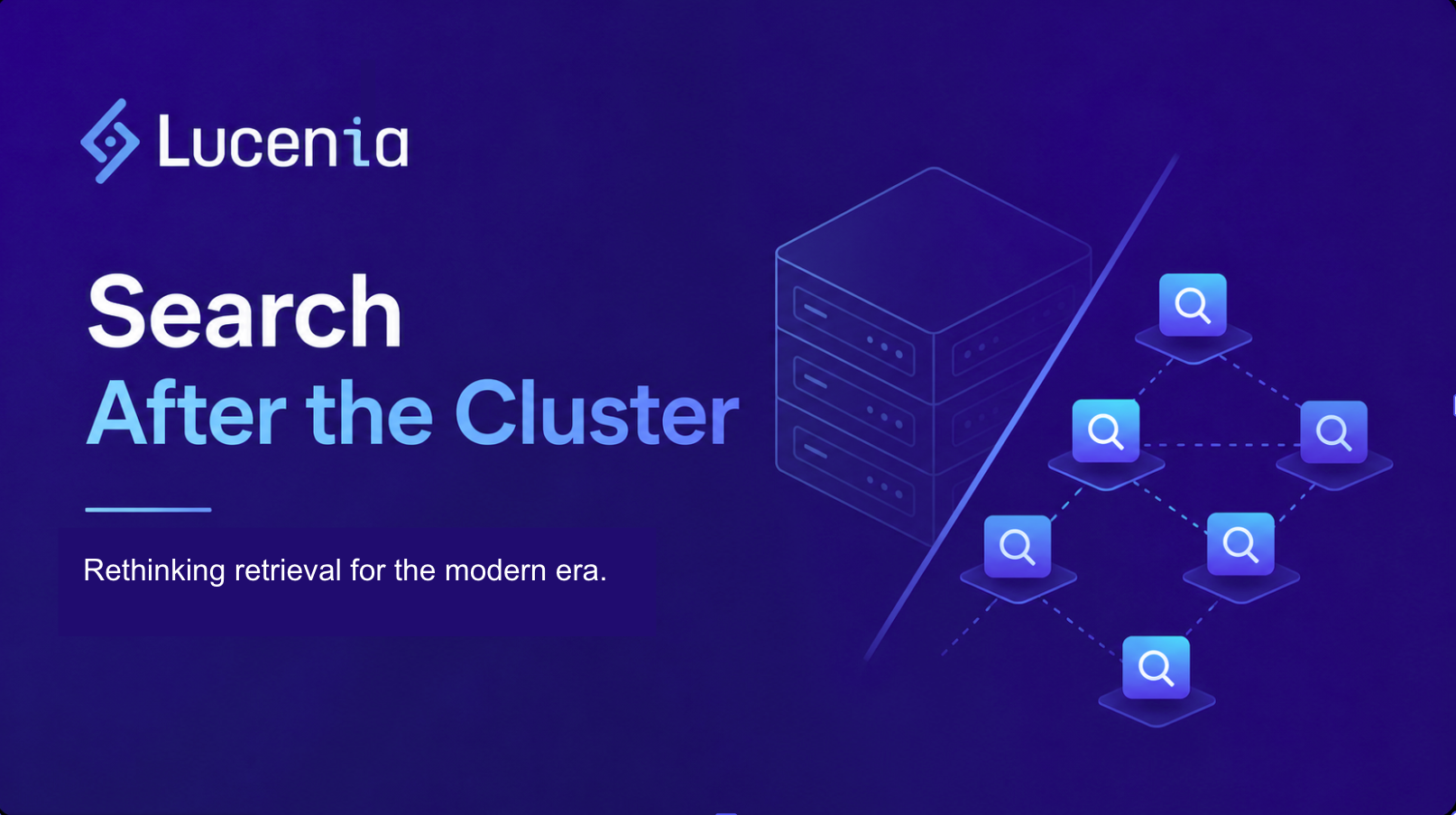Search After the Cluster